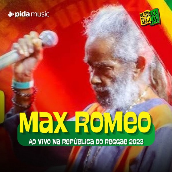 [Max Romeo - República do Reggae 2023]