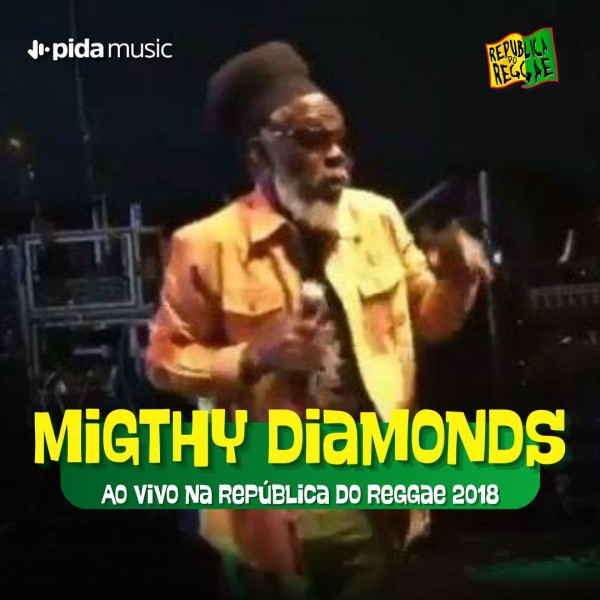 [Migth Diamonds - República do Reggae 2018]
