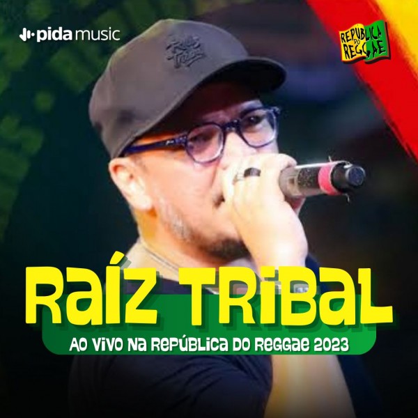 [Raiz Tribal - República do Reggae 2023]