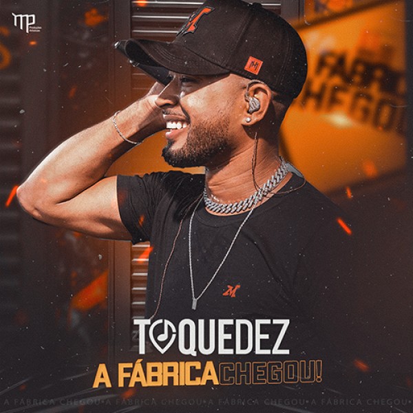 [TOQUEDEZ A FABRICA CHEGOU]