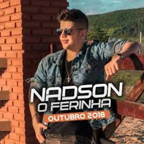 [NADSON O FERINHA PROMOCIONAL OUTUBRO 2018]