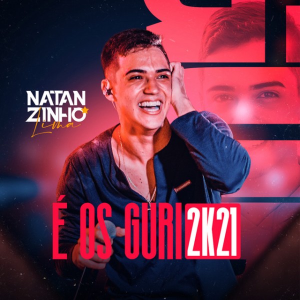 [Natanzinho Lima - É Os Guri 2K21]