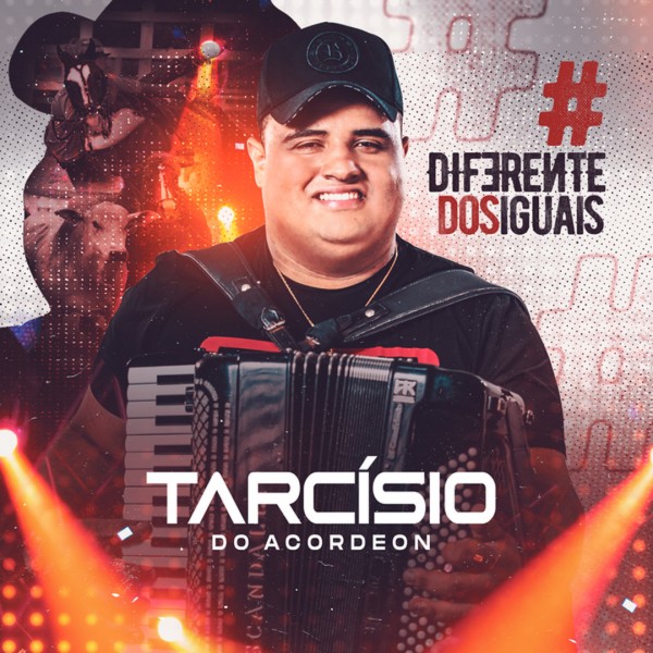 [TARCISIO DO ACORDEON - DIFERENTE DOS IGUAIS - 2021]