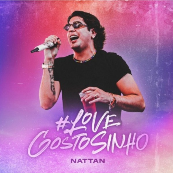 [NATTAN - LOVE GOSTOSINHO]