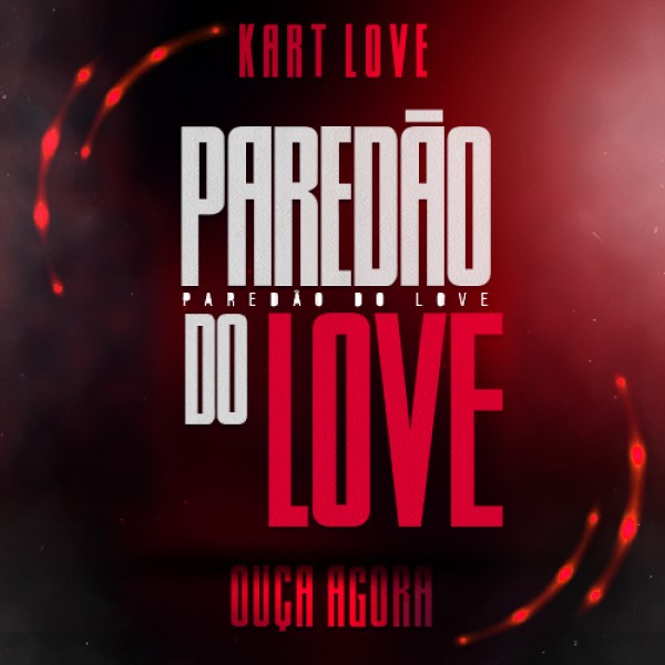 [Kart Love - Paredão do Love]