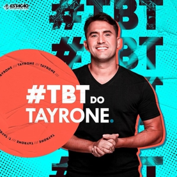 [TBT DO TAYRONE]