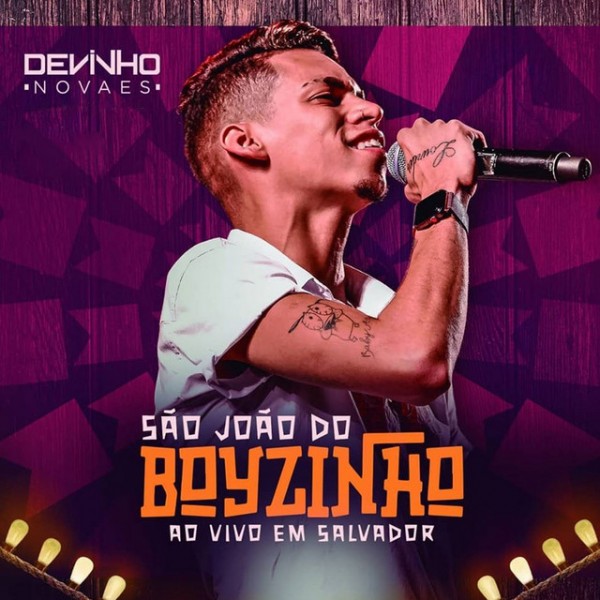 [Devinho Novaes - Ao Vivo em Salvador SãoJoãodoBoyzinho]