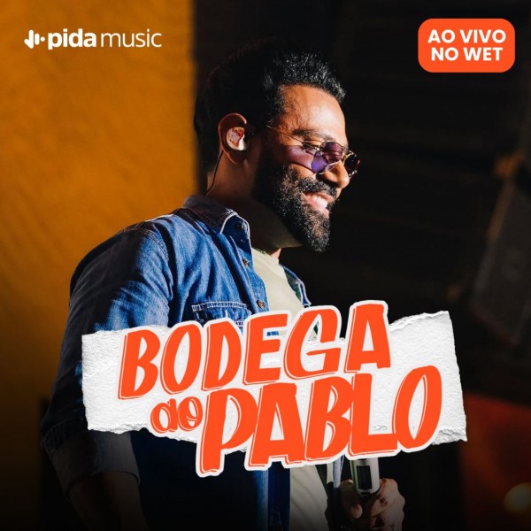 [Pablo Ao Vivo na Bodega - WET]