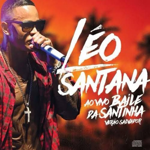 [LÉO SANTANA BAILE DA SANTINHA VERÃO]