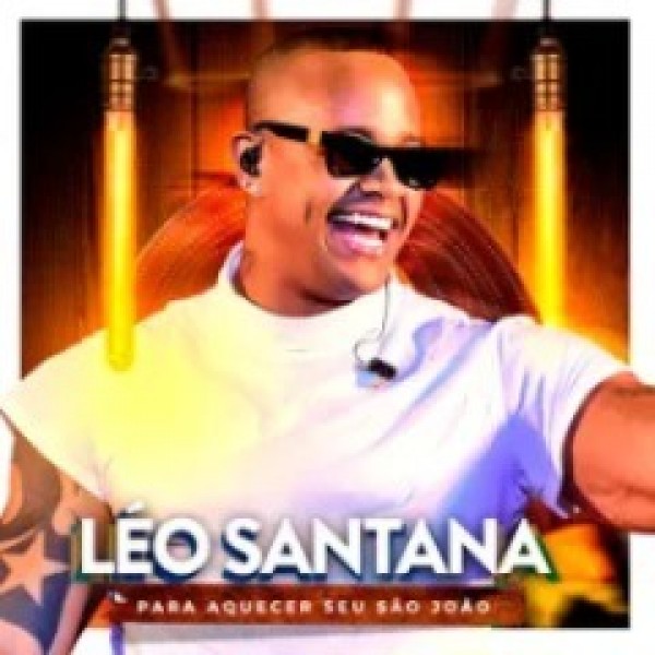 [LÉO SANTANA - PARA AQUECER SEU SÃO JOÃO - 2019]