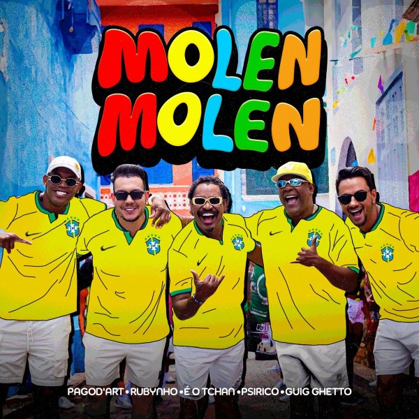[MOLEN-MOLEN - Psirico E o Tchan Guig Ghetto Rubynho e Pagodart]
