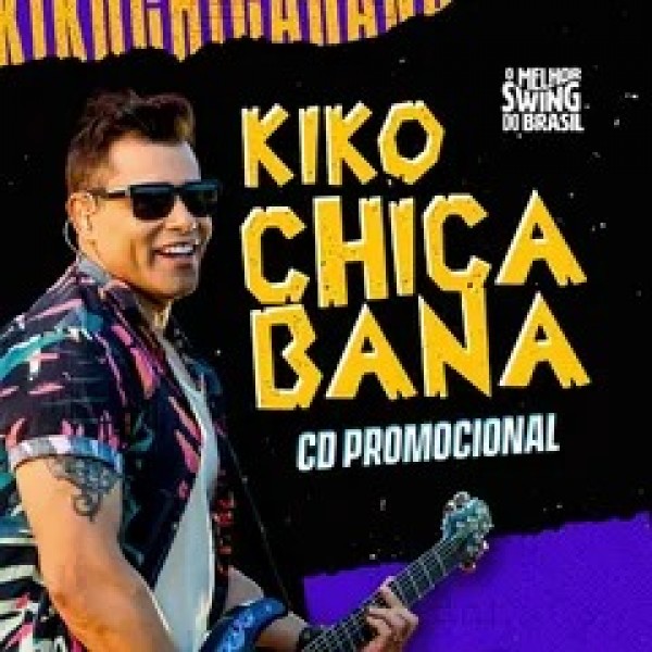 [KIKO CHICABANA - CD PROMOCIONAL DE OUTUBRO 2024]