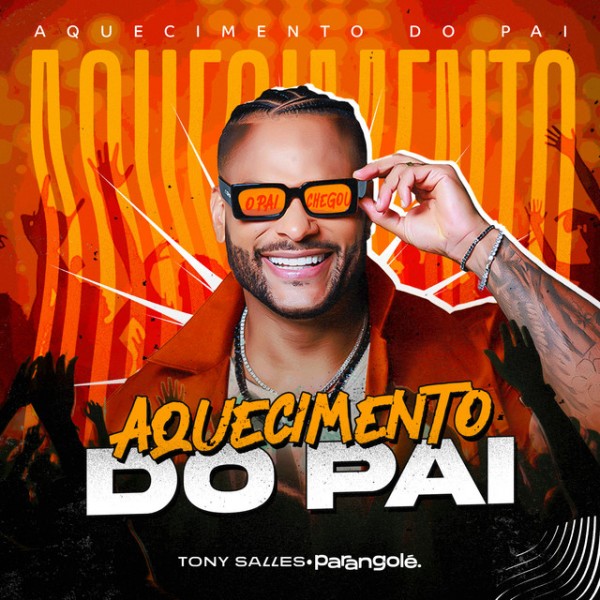 [Aquecimento do Pai - Tony Salles  Parangole Ao Vivo]