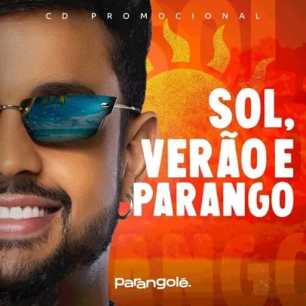 [PARANGOLÉ - SOL, VERÃO E PARANGO]